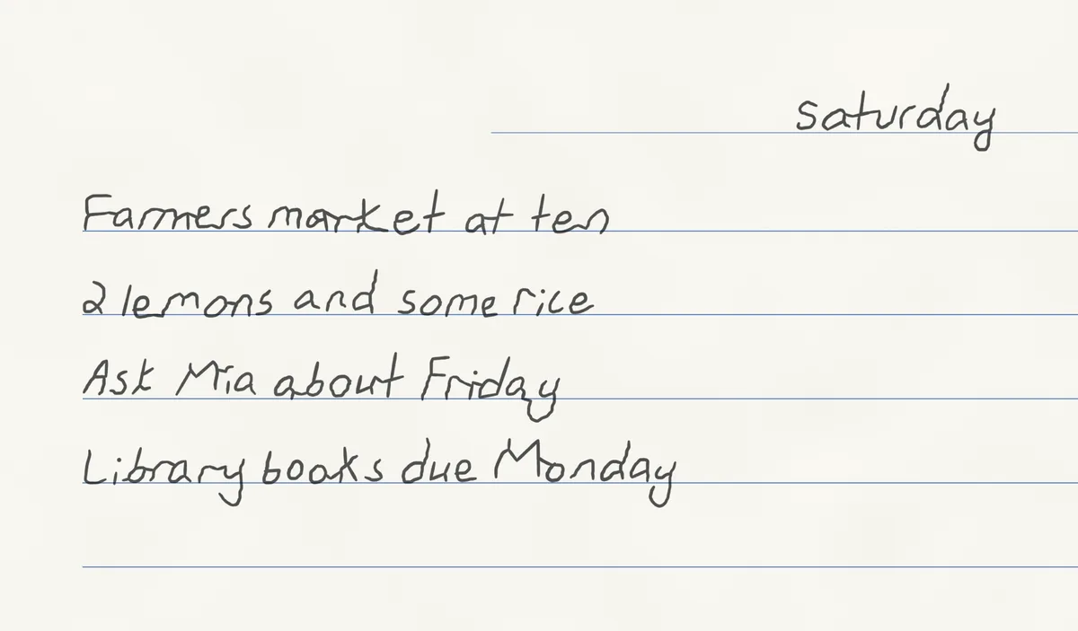 A short note in English on lined paper, written by ymwrite in a ready-made style: Saturday, farmers market at ten, 2 lemons and some rice, ask Mia about Friday, library books due Monday.